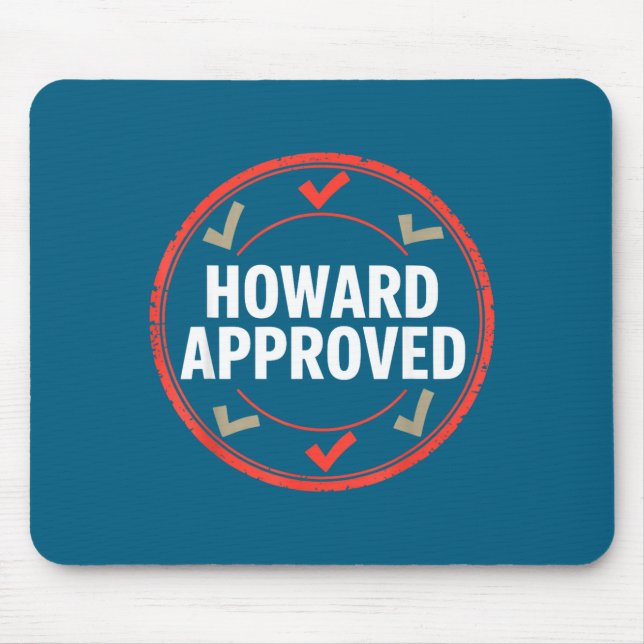 Howard hat genehmigt  mousepad (Vorne)