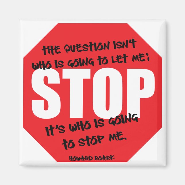 Howard Roark Quote Magnet (Vorne)