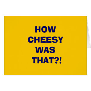 HOWCHEESYWAS DAS?!