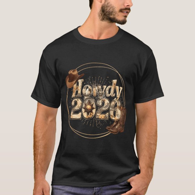 Howdy 2026 New Year Hello 2026 Western New Year  T-Shirt (Vorderseite)