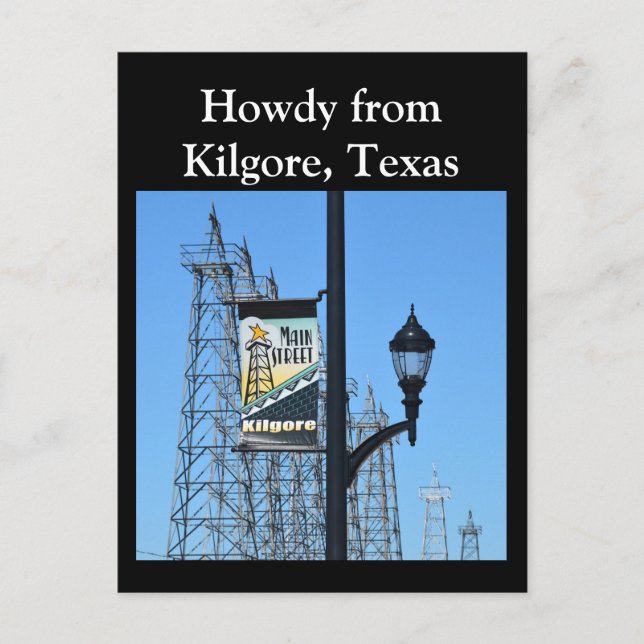 Howdy aus Kilgore, Texas, Oil Derricks on Main St. Postkarte (Vorderseite)