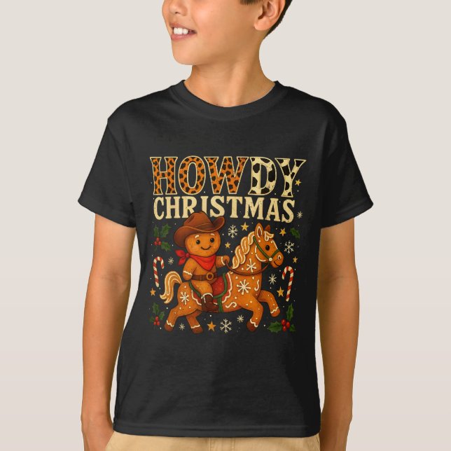 Howdy Christmas Cowboy Gingerbread Design  T-Shirt (Vorderseite)