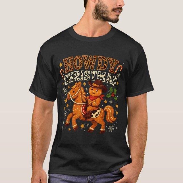 Howdy Christmas Cowboy Gingerbread Design  T-Shirt (Vorderseite)