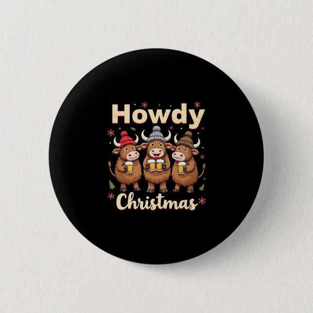 Howdy Christmas Funny Highland Cow Xmas Cows Lover Button (Vorderseite)