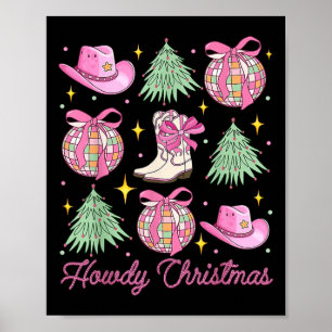 Howdy Christmas Pink Coquette Bow Xmas Tree Wester Poster