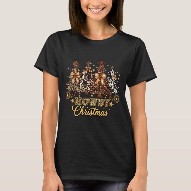 Howdy Christmas Xmas Tree Cowboy Western Coquette  T-Shirt (Vorderseite)