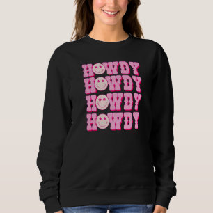 Howdy Country Concert Country Western Trendy Sweatshirt