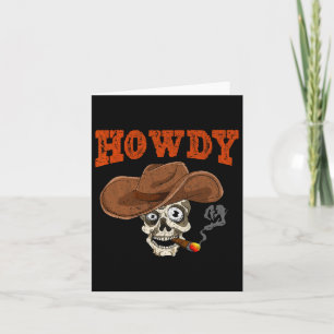 Howdy Country Western Skull Cowboy Hat Cigar Cowbo Karte
