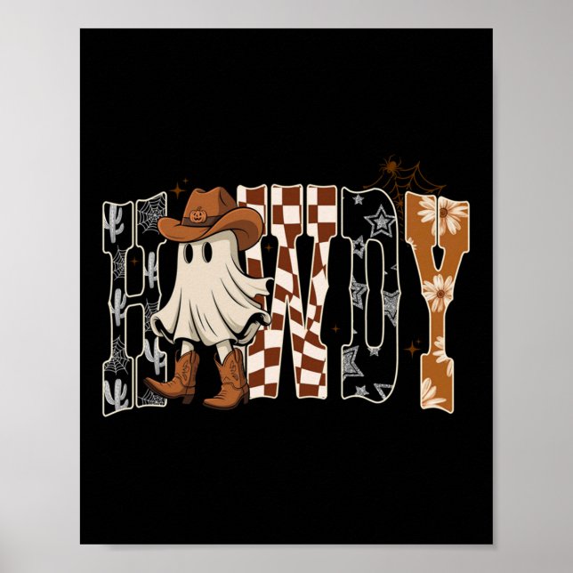 Howdy, Cowboy Ghost, Soky Halloween Funny Gift T-S Poster (Vorne)