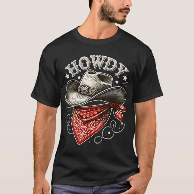 Howdy Cowboy Hat Western T-Shirt (Vorderseite)