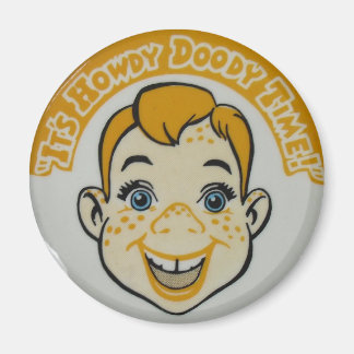 Howdy Doody Time Magnet