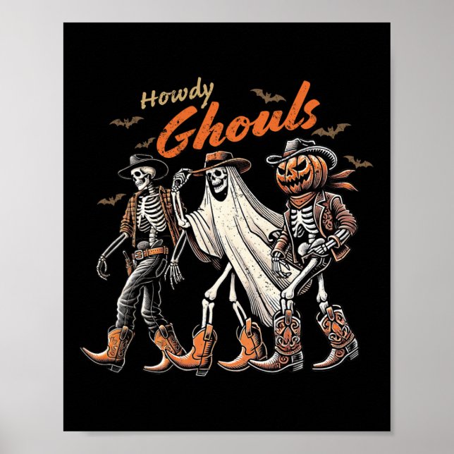 Howdy Ghouls Skeleton Cowboy Western Rodeo Hallowe Poster (Vorne)
