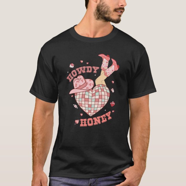 Howdy Honey Howdy Valentines Day Heart Disco Ball  T-Shirt (Vorderseite)