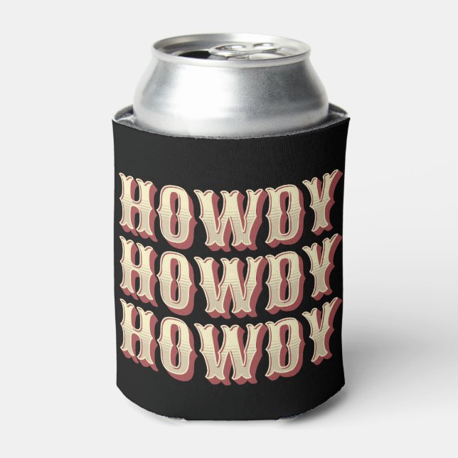 Howdy Howdy Howdy Dosenkühler (Kanne Vorderseite)