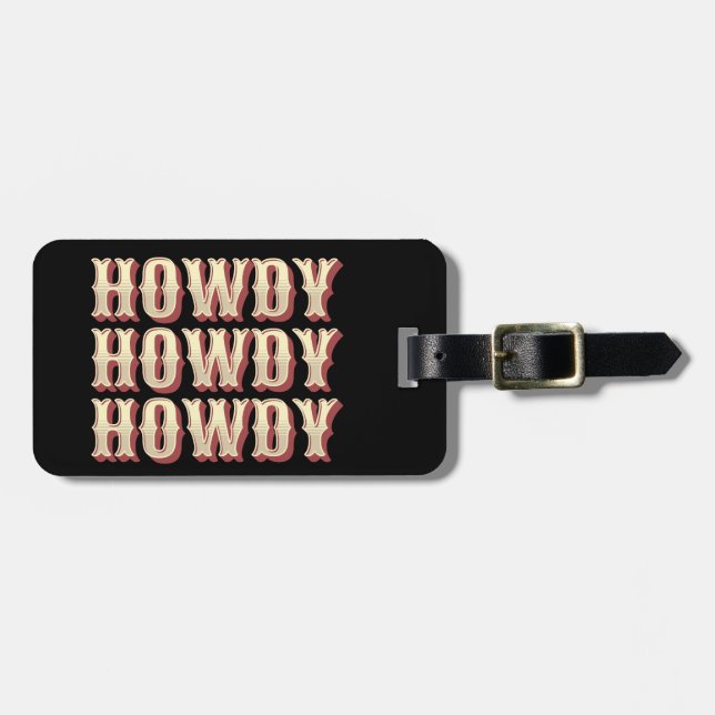 Howdy Howdy Howdy Gepäckanhänger (Vorderseite horizontal)