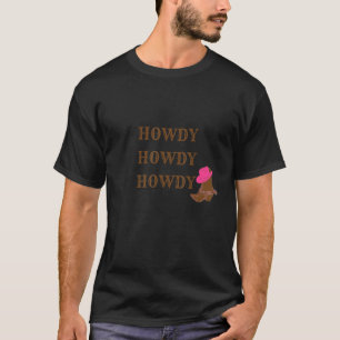 Howdy Howdy Howdy Western Rosa Cowgirl Hut Und Boo T-Shirt