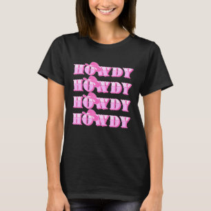 Howdy Howdy Rodeo Western Retro Vintag Country So T-Shirt