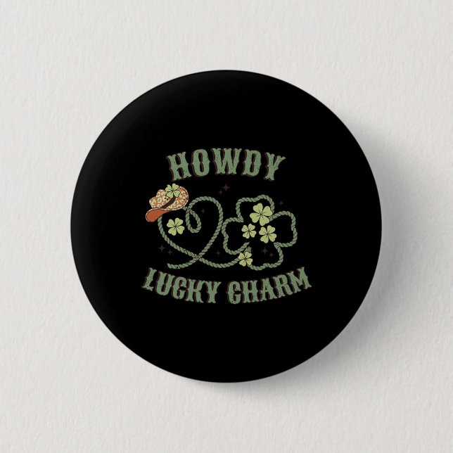 Howdy Lucky Charm Western St Patrick Day Kleeblatt Button (Vorderseite)