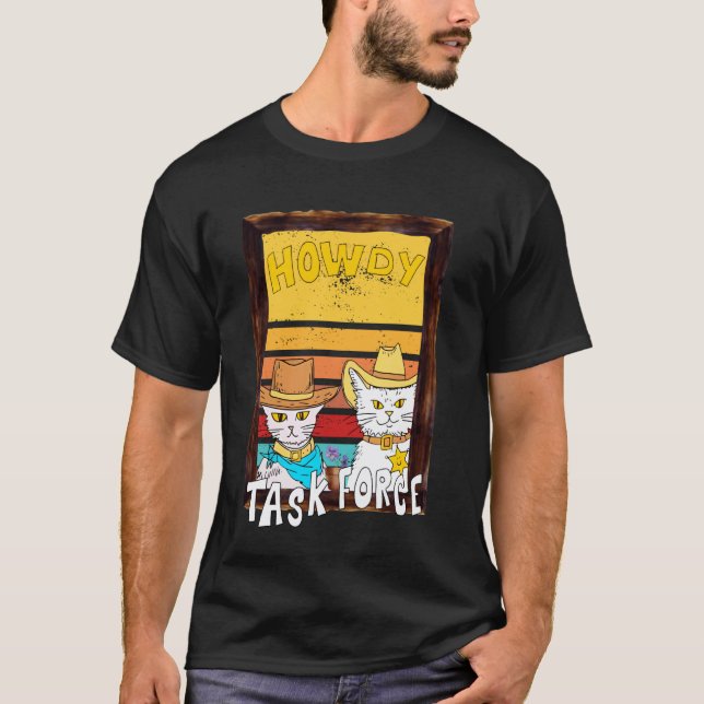 Howdy Merch. Howdy Task Force Funny Design. Funny  T-Shirt (Vorderseite)