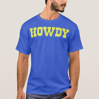 Howdy! Minimalistische Typografie Funny Western Co T-Shirt