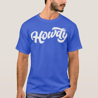 Howdy! Minimalistische Typografie Funny Western Co T-Shirt