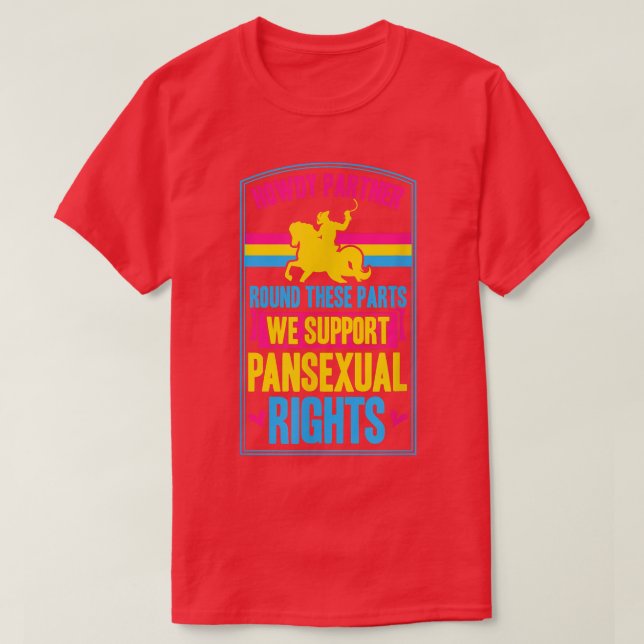 Howdy Partner Round this parts we support Panseua T-Shirt (Design vorne)