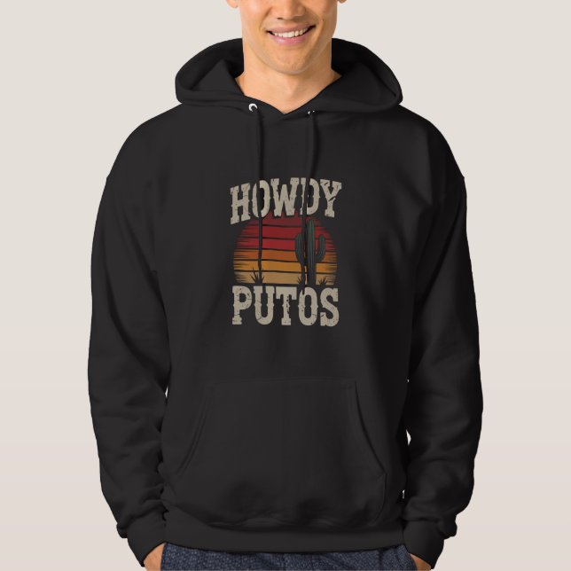 Howdy Putos Funny Cactus Retro Vintag Hoodie (Vorderseite)