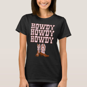 Howdy Rodeo Western Country Southern Cowgirl T-Shi T-Shirt