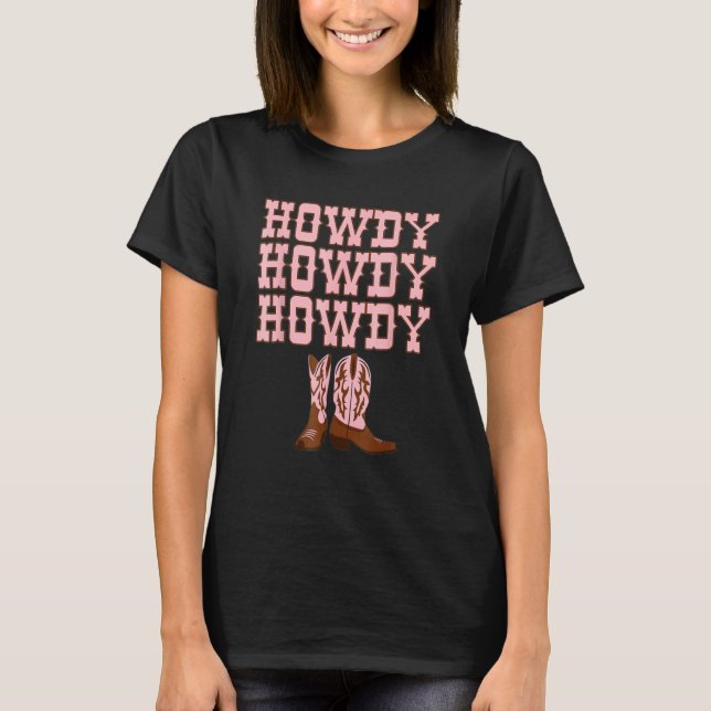 Howdy Rodeo Western Country Southern Cowgirl  T-Shirt (Vorderseite)