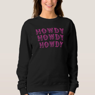 Howdy Rodeo Western Retro Vintag Country Southern Sweatshirt