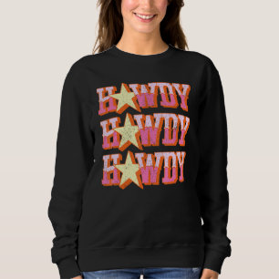 Howdy Rodeo Western Retro Vintag Country Southern Sweatshirt