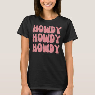 Howdy Rodeo Western Retro Vintag Country Southern T-Shirt