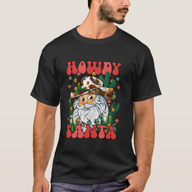 Howdy Santa Claus Retro Groovy Cowboy Western Chri T-Shirt (Vorderseite)