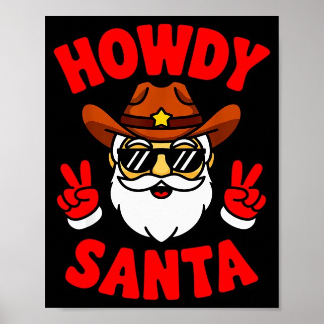 Howdy Santa Funny Christmas Pajama Party Last Minu Poster (Vorne)