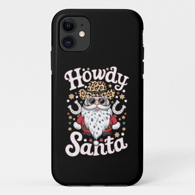 Howdy Santa Western Cowboy Rodeo Weihnachtsgeschen Case-Mate iPhone Hülle (Rückseite)