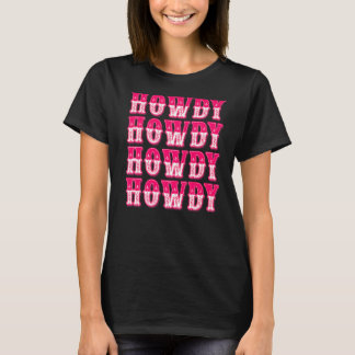 Howdy Southern Western Country Girl Rodeo Cowgirl T-Shirt