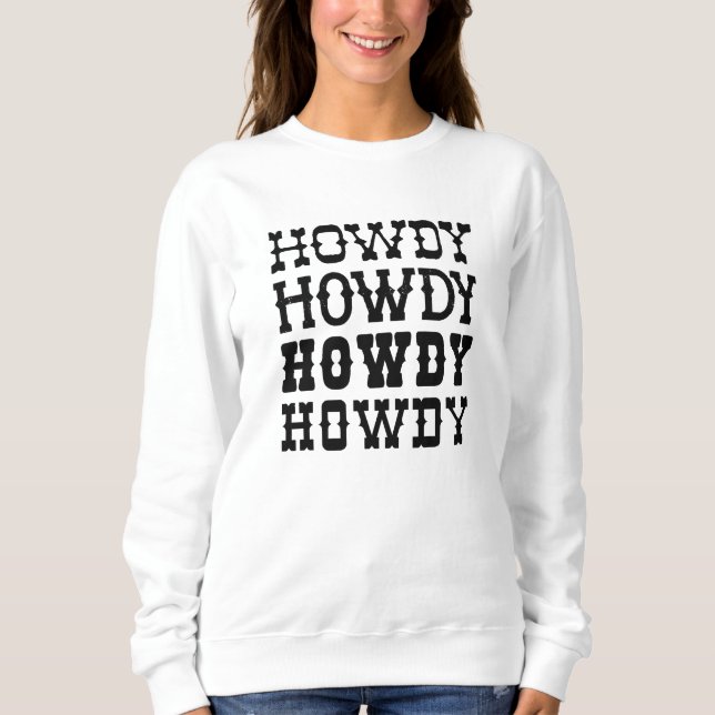 Howdy Sweatshirt (Vorderseite)