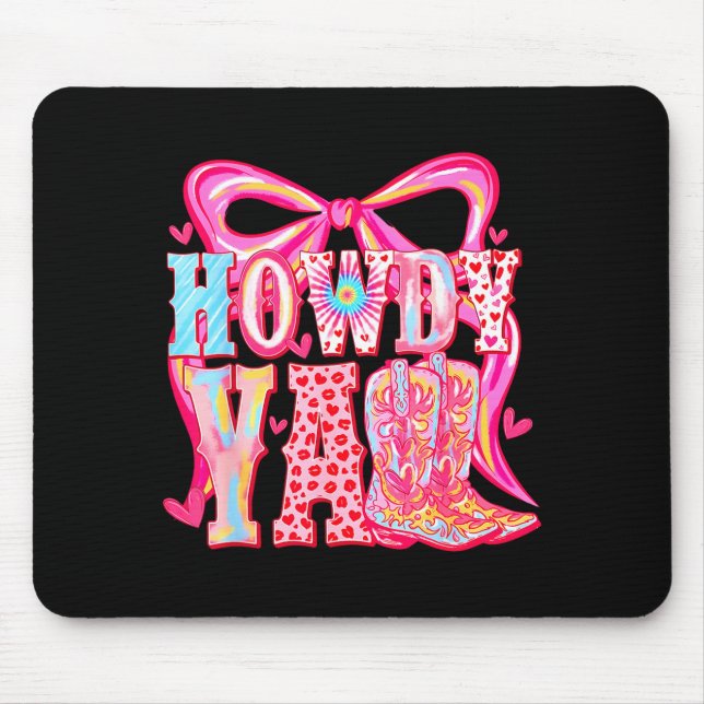 Howdy Yall Cowboy Boots Coquette Bow Western Valen Mousepad (Vorne)