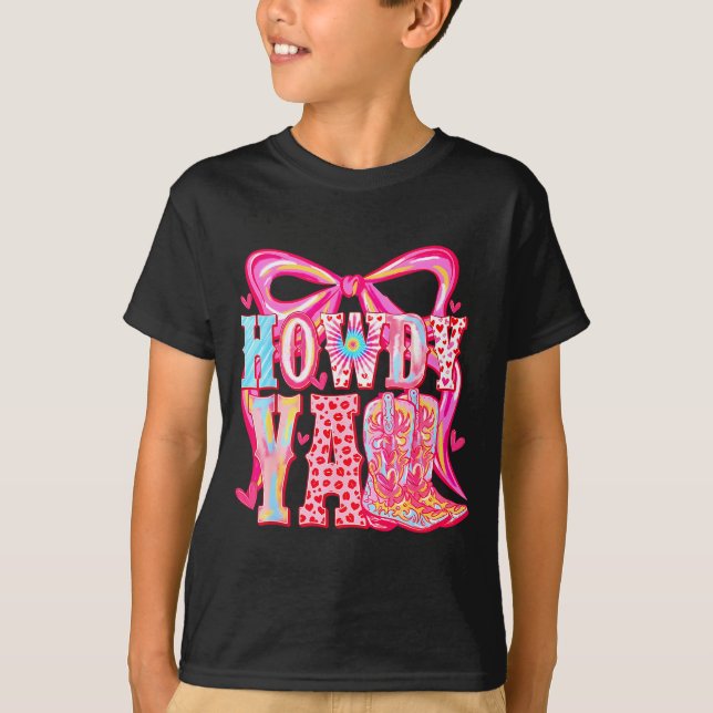 Howdy Yall Cowboy Boots Coquette Bow Western Valen T-Shirt (Vorderseite)