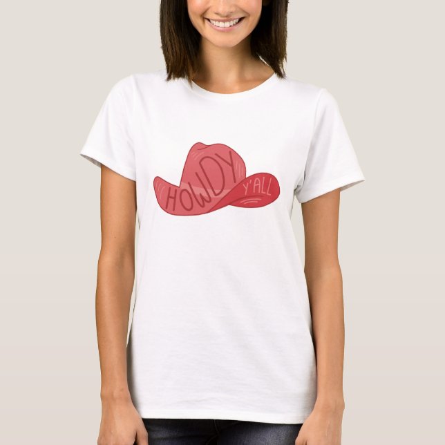 Howdy Y'all Cowboy/Cowgirl Hat Pink Artwork T-Shirt (Vorderseite)