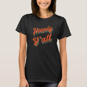 Howdy Yu2019Cowgirl Western Traar Country Music T-Shirt