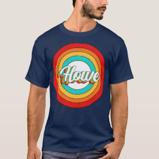 Howe Name Shirt Vintag Howe Circle