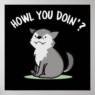Howl You Doin Funny Baby Wolf Puck Dark BG Poster