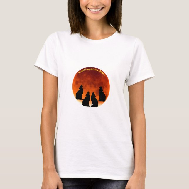 Howling am Mond. T-Shirt (Vorderseite)