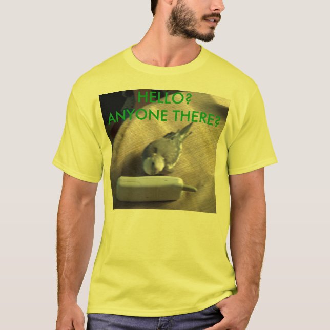 HPIM1511, HALLO?  JEDERMANN DORT? - Besonders T-Shirt (Vorderseite)