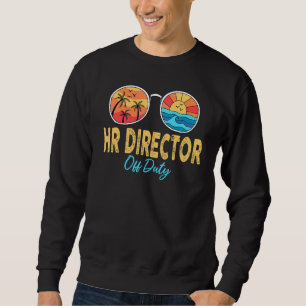 Hr Direktor für Sonnenbrillen am letzten Tag Sweatshirt