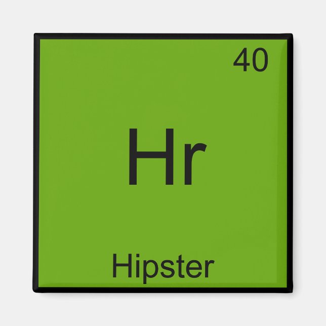 Hr - Hipster Funny Element Meme Chemistry T - Shir Magnet (Vorne)