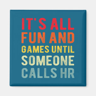 Hr Lustig Es Ist Alles Spaß Und Spiele Hr Zitate H Magnet