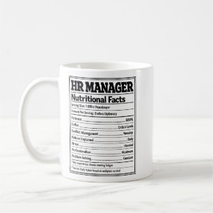 HR-Manager Nährwertangaben Lustiges Bürogeschenk Kaffeetasse