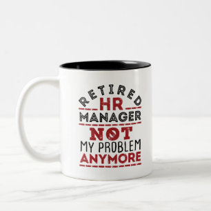 HR Manager nicht mehr mein Problem Zweifarbige Tasse